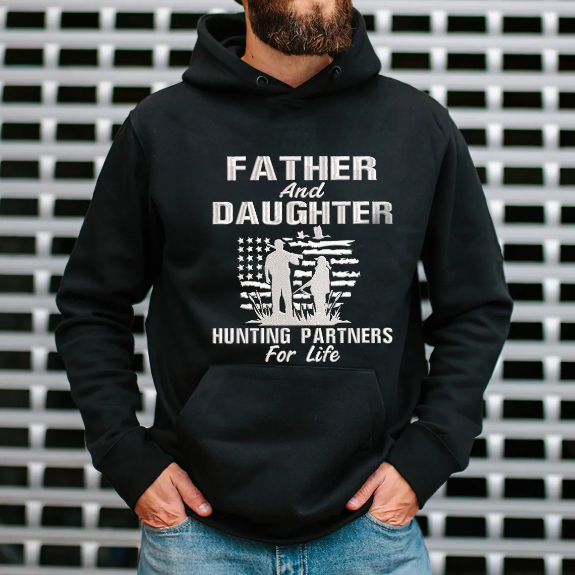 Father And Daughter Hunting Partners For Life Embroidered Sweatshirt - Embroidered Hoodie Tad