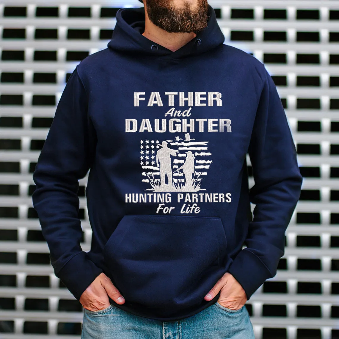 Father And Daughter Hunting Partners For Life Embroidered Sweatshirt - Embroidered Hoodie Tad