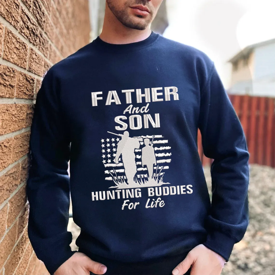 Father And Son Hunting Buddies For Life Embroidered Sweatshirt - Embroidered Hoodie Tad