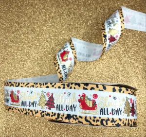 Sleigh All Day - Leopard - USDR Ribbon 1.5 Inch